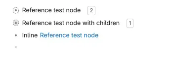 A plain reference, a reference with children, and a blue inline reference