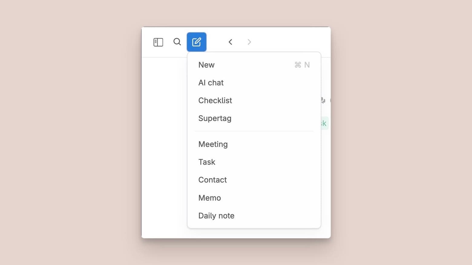The new create new button will let you create tagged items, as well as checklists, new supertags and AI chats, with one click