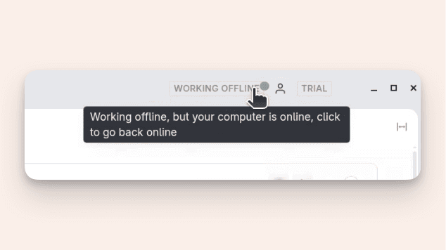 A green dot on the offline indicator indicates that you have a network connection again and can go online